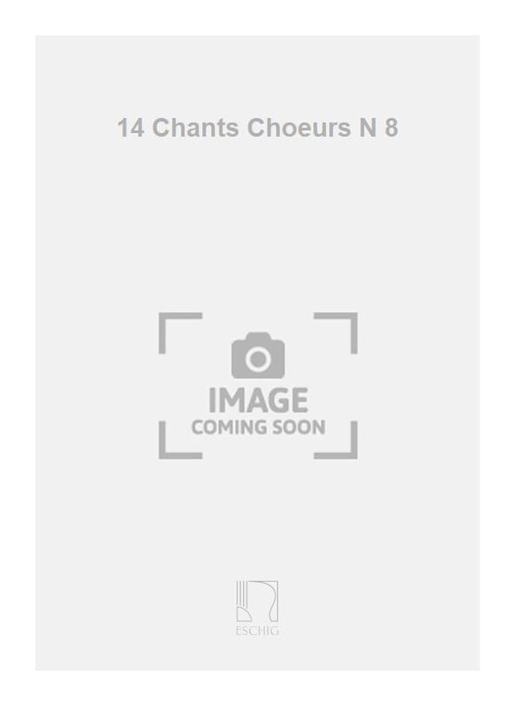 14 Chants Choeurs N 8
